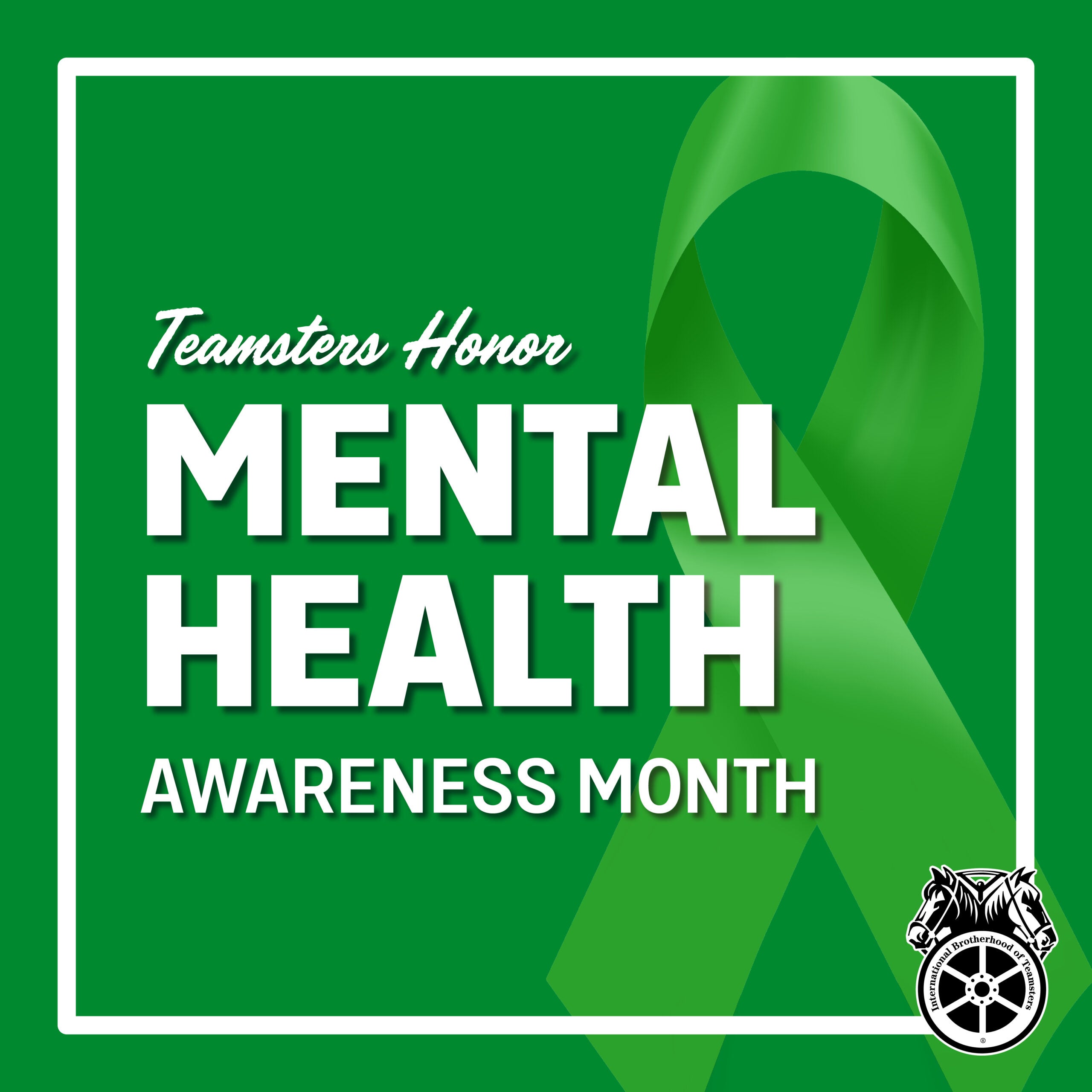 Teamsters Recognize Mental Health Awareness Month