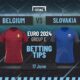 Belgium vs Slovakia Predictions and Betting Tips