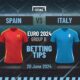 Spain vs Italy Predictions and Betting Tips