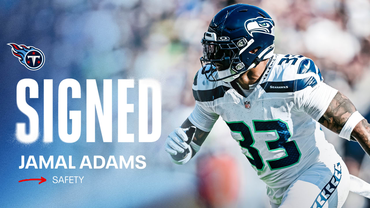 Titans Sign Veteran Safety Jamal Adams, a Three-Time Pro Bowler